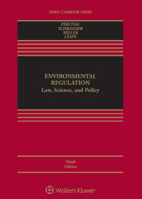 Environmental Regulation: Law, Science, and Policy (9th Edition) - Epub + Converted Pdf